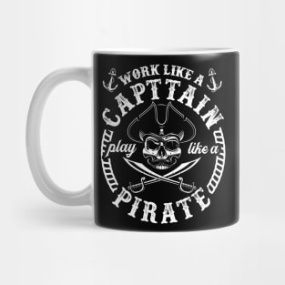 Pirate Day Gift Tee Work Like A Captain Play Like A Pirate Mug